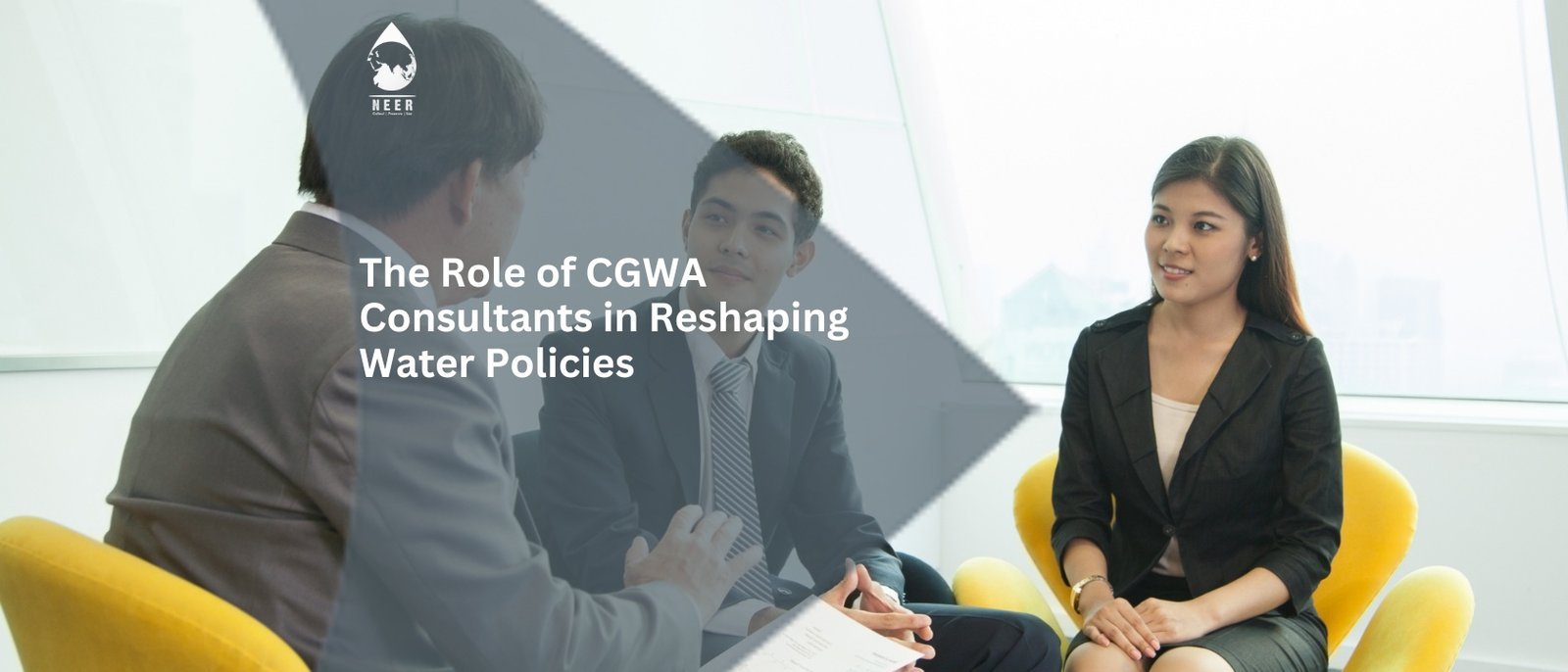 NEER-The Role of CGWA Consultants in Reshaping Water Policies