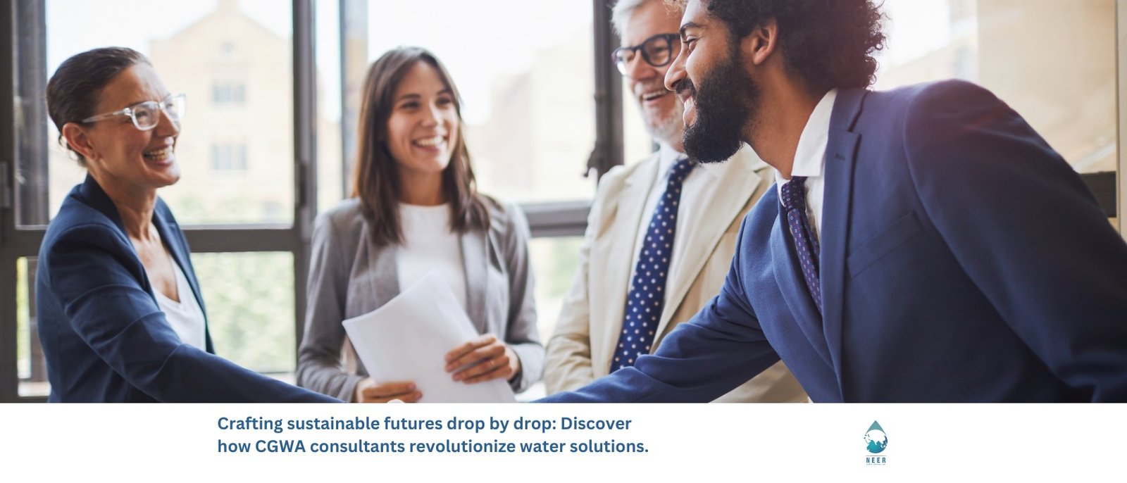 NEER-Crafting sustainable futures drop by drop Discover how CGWA consultants revolutionize water solutions