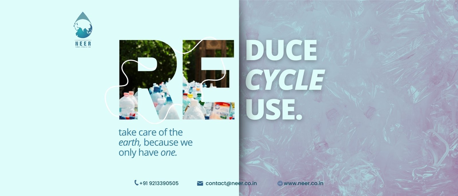 NEER-How to Take Care of Our Only Earth with Reduce Recycle Reuse