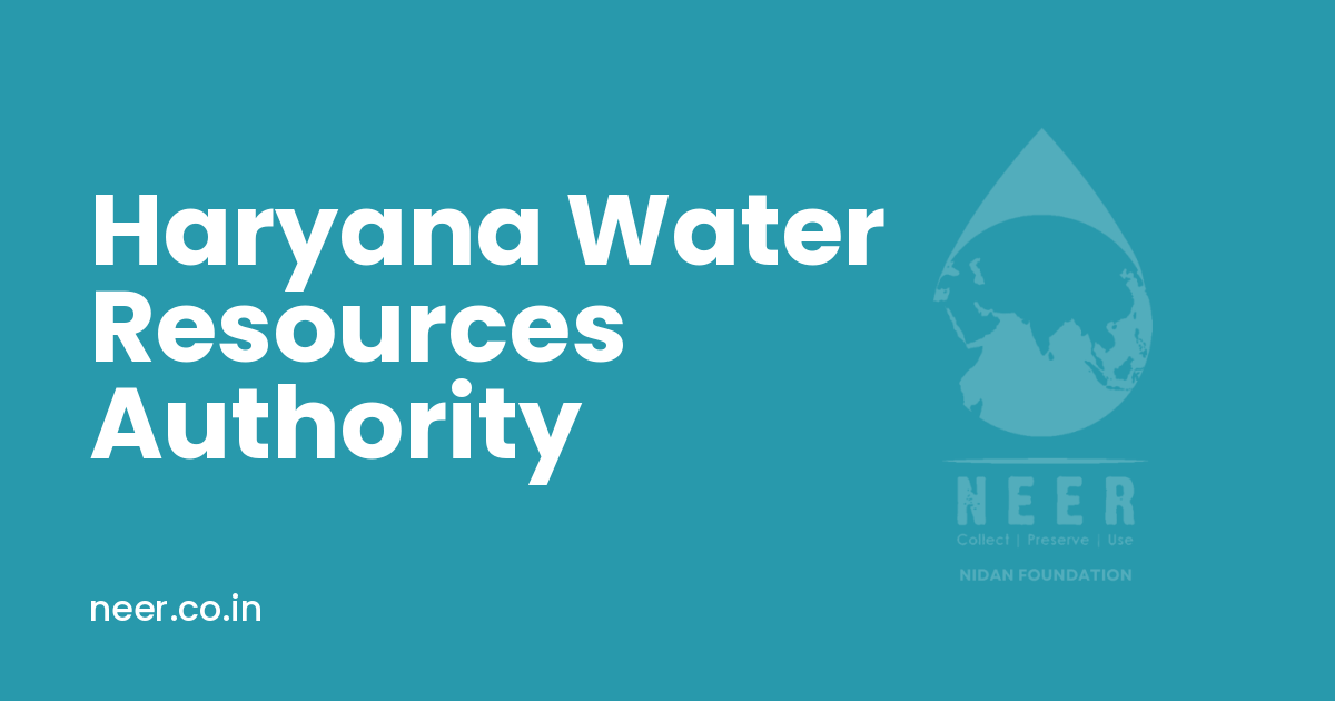 What the Haryana Water Resources Authority Expects From Groundwater Users - Neer haryana water resources authority explained by Neer